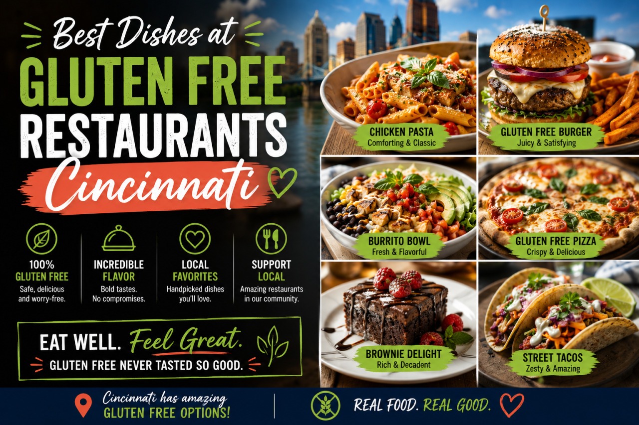 Best Dishes at Gluten Free Restaurants Cincinnati